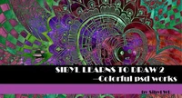SIBYL LEARNS TO DRAW 2---Colorful PSD Works