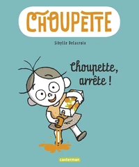 Choupette, arrête !