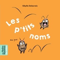 Sibylle Delacroix - Les p'tits noms.