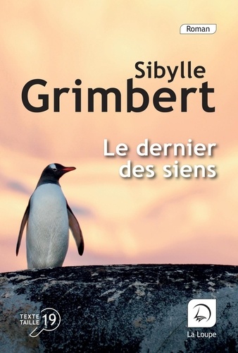 Le dernier des siens Edition en gros caractères