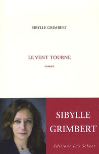 Sibylle Grimbert - Le vent tourne.