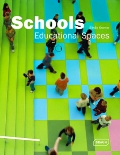 Sibylle Kramer - Schools - Educational spaces.