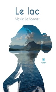 Sibylle Le Sommer - Le lac.