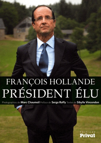 François Hollande, Président élu - Occasion