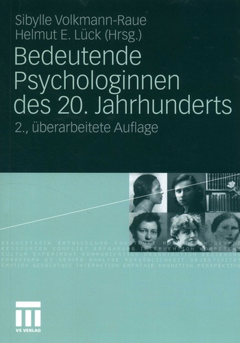 Sibylle Volkmann-Raue et Helmut-E Lück - Bedeutende Psychologinnen des 20. Jahrhunderts.