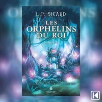 Les orphelins du roi Tome 3