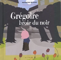 Grégoire broie du noir