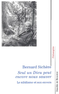 Seul un Dieu peut encore nous sauver.