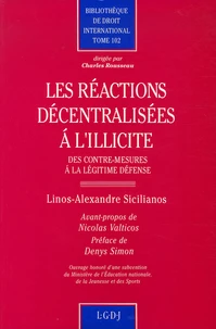 Les réactions décentralisées à l'illicite