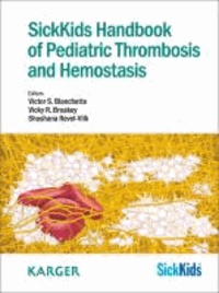 SickKids Handbook of Pediatric Thrombosis and Hemostasis.
