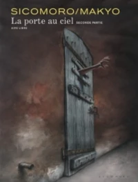 La Porte au Ciel Tome 2 . Edition spéciale