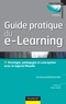 Sid Ahmed Benraouane - Guide pratique du e-learning - Stratégie, pédagogie et conception avec le logiciel Moodle.