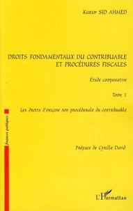 Droits fondamentaux du contribuable et procédures fiscales : étude comparative
