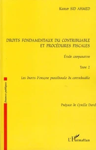 Droits fondamentaux du contribuable et procédures fiscales : étude comparative