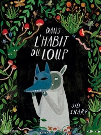 Sid Sharp - Dans l'habit du loup.