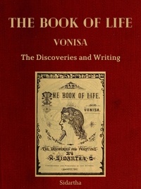  Sidartha - The Book of Life. Vonisa. The Discoveries and Writing..