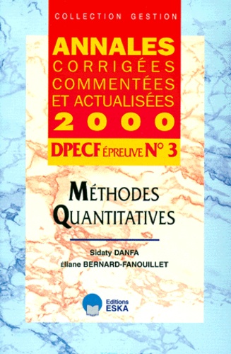 Sidaty Danfa et Eliane Bernard-Fanouillet - Depcf N° 3 Methodes Quantitatives. Annales 2000.