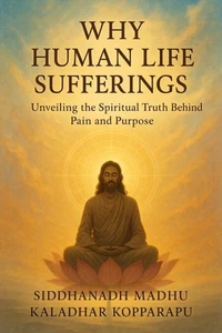 Why Human Life and Sufferings