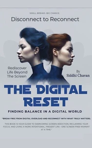 The Digital Reset - Finding Balance in a Digital World
