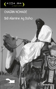 Sidi Alamine Ag Doho - Chagrin nomade.