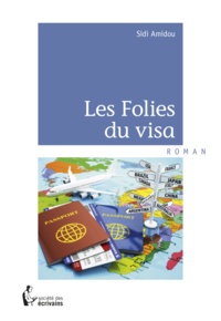 Sidi Amidou - Les Folies du visa.