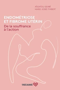 Endométriose et fibrome utérin