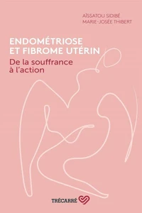 Endométriose et fibrome utérin