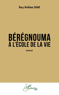 Bérégnouma à l'école de la vie