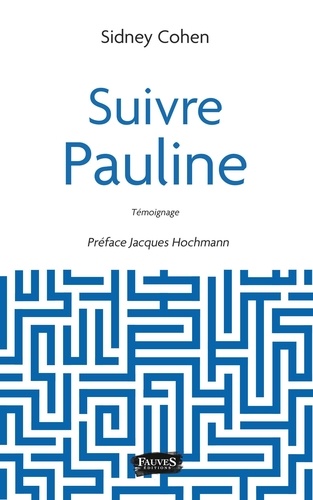 Sidney Cohen - Suivre Pauline.