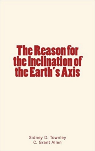 The Reason for the Inclination of the Earth's Axis