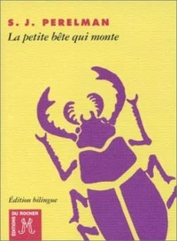 La Petite Bete Qui Monte Et Autres Textes. Edition Bilingue Americain-Francais