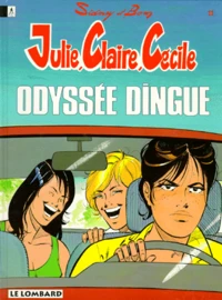 Julie, Claire, Cecile Tome 11 : Odyssee Dingue