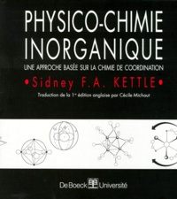 PHYSICO-CHIMIE INORGANIQUE. Une approche basée sur la chimie de coordination.pdf