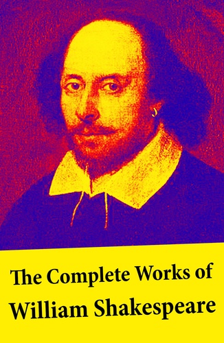 Sidney Lee et William Shakespeare - The Complete Works of William Shakespeare - All 213 Plays, Poems, Sonnets, Apocryphal Plays + The Biography: The Life of William Shakespeare by Sidney Lee: Hamlet - Romeo and Juliet - King Lear - A Midsummer Night’s Dream - Macbeth - The Tempest - Othello and many more.