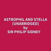 Astrophil And Stella (Unabridged)