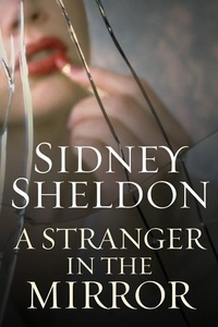 Sidney Sheldon - A Stranger in the Mirror.