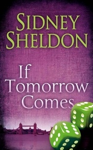 Sidney Sheldon - If Tomorrow Comes.