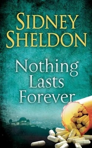 Sidney Sheldon - Nothing Lasts Forever.