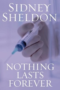 Sidney Sheldon - Nothing Lasts Forever.