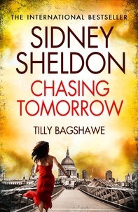 Sidney Sheldon et  Bagshawe - Sidney Sheldon’s Chasing Tomorrow.