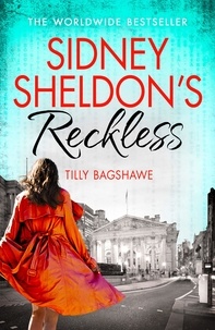 Sidney Sheldon et Tilly Bagshawe - Sidney Sheldon’s Reckless.