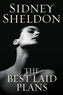 Sidney Sheldon - The Best Laid Plans.