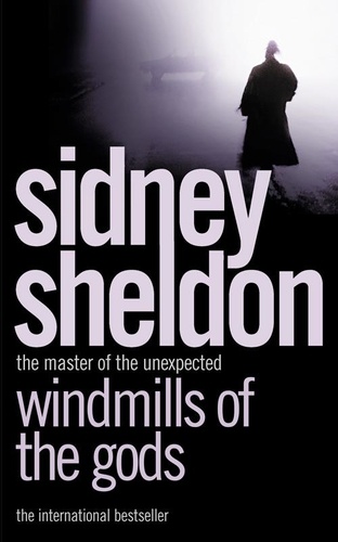 Sidney Sheldon - Windmills of the Gods.