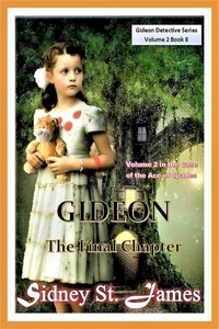  Sidney St. James - Gideon - The Final Chapter (Volume 2) - Gideon Detective Series, #8.
