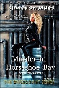  Sidney St. James - Murder in Horseshoe Bay - Death Comes Quietly - The Whodunnit Series, #1.