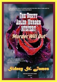  Sidney St. James - The Dusty Adler Murder Mystery - Gideon Detective Series, #4.
