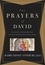 The Prayers of David. 40 Devotions Examining the Man After God's Own Heart