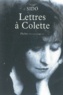  Sido - Lettres à Colette, 1903-1912 - Suivies de vingt-trois lettres à Juliette.