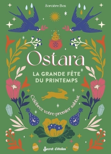 Ostara, la grande fête de la nature. Célébrer le sabbat du printemps