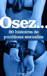 Sidonie Mangin et  Rita - Osez 20 histoires de punitions sexuelles.